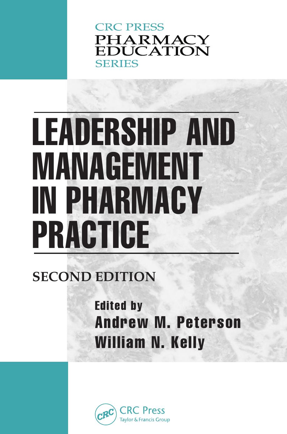 Leadership And Management In Pharmacy Practice Second Edition Andrew Peterson