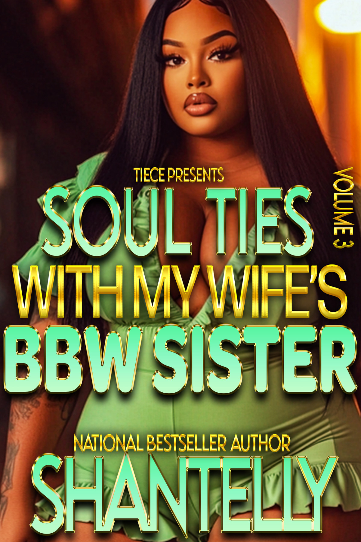 Soul Ties With My Wifes Bbw Sister 3 The Finale A Hood Millionaire Forbidden Affair Shantelly