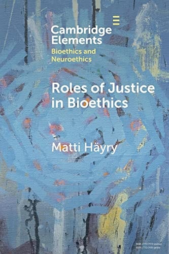 Roles Of Justice In Bioethics Matti Häyry
