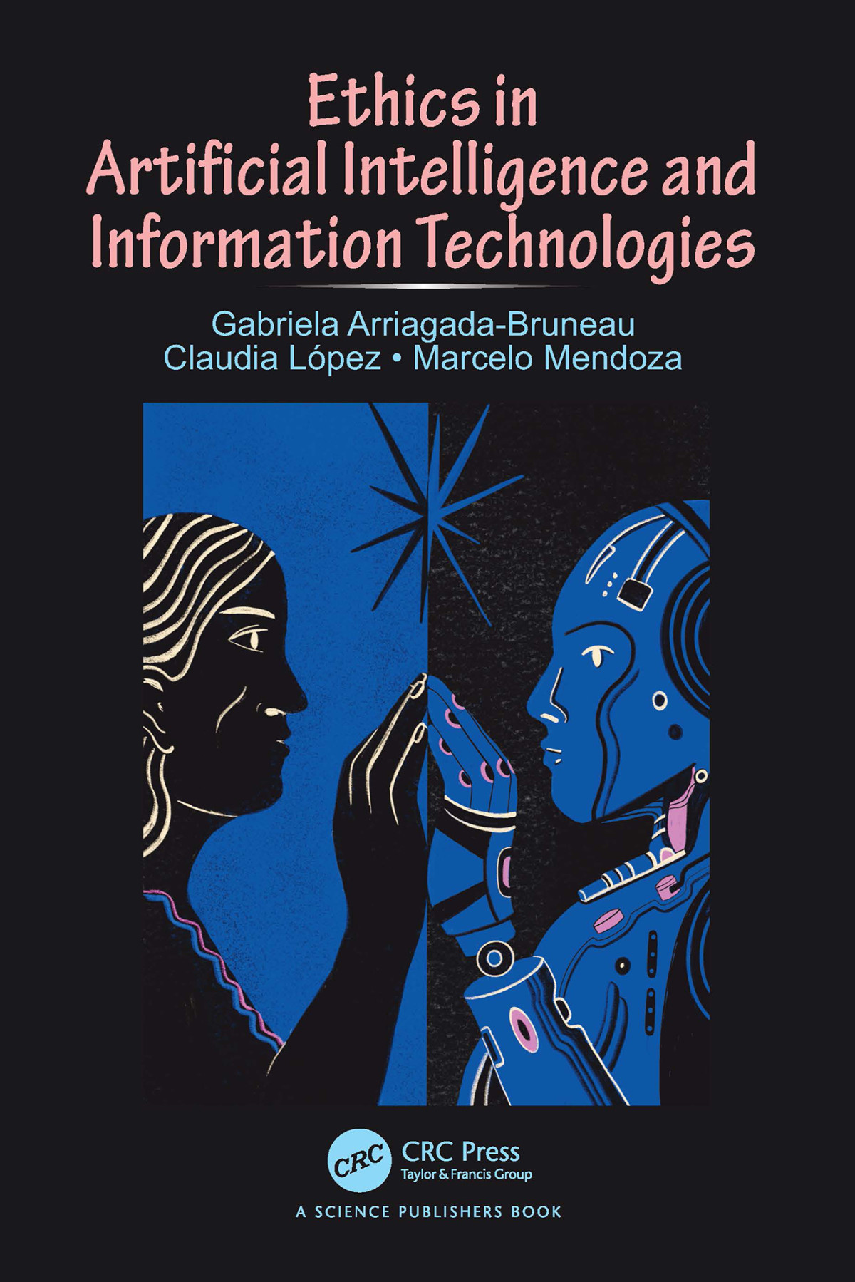 Ethics In Artificial Intelligence And Information Technologies Arriagadabruneau