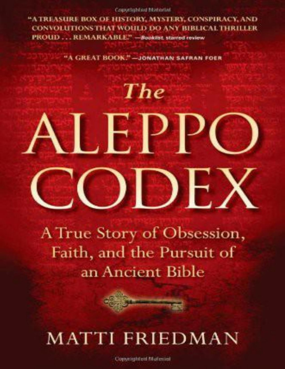 The Aleppo Codex A True Story Of Obsession Faith And The Pursuit Of An Ancient Bible Matti Friedman
