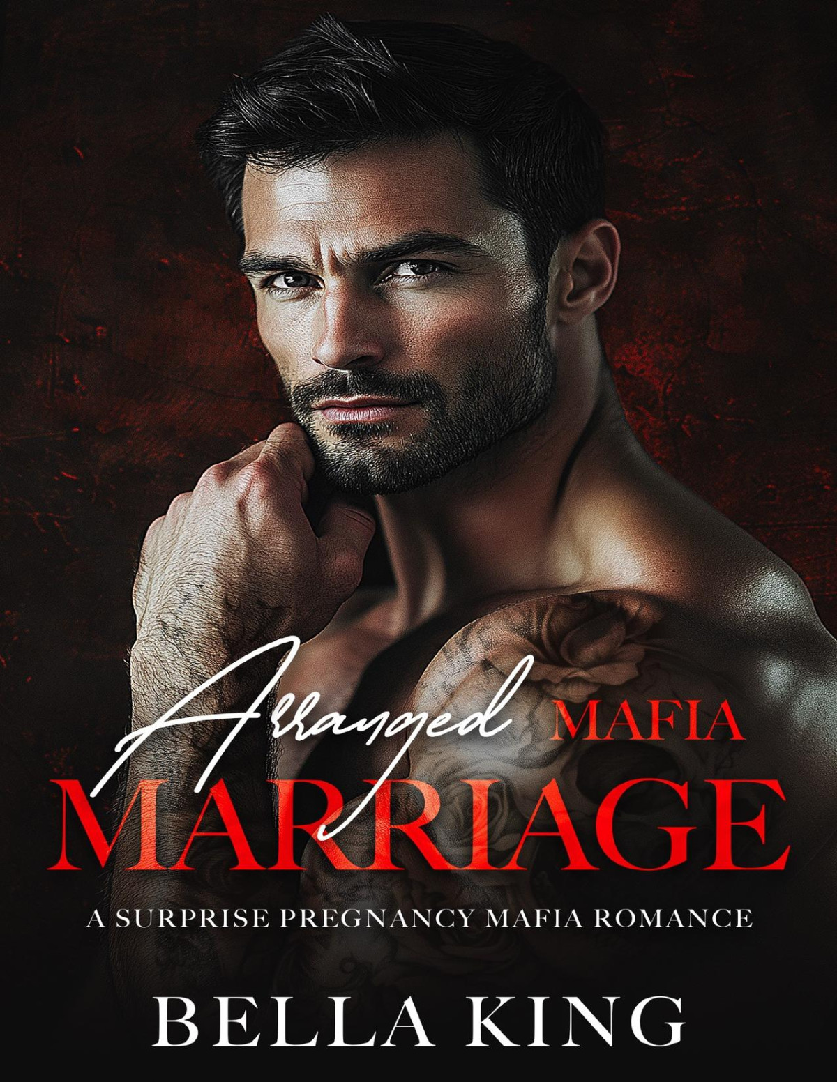 Arranged Mafia Marriage A Surprise Pregnancy Mafia Romance Bella King