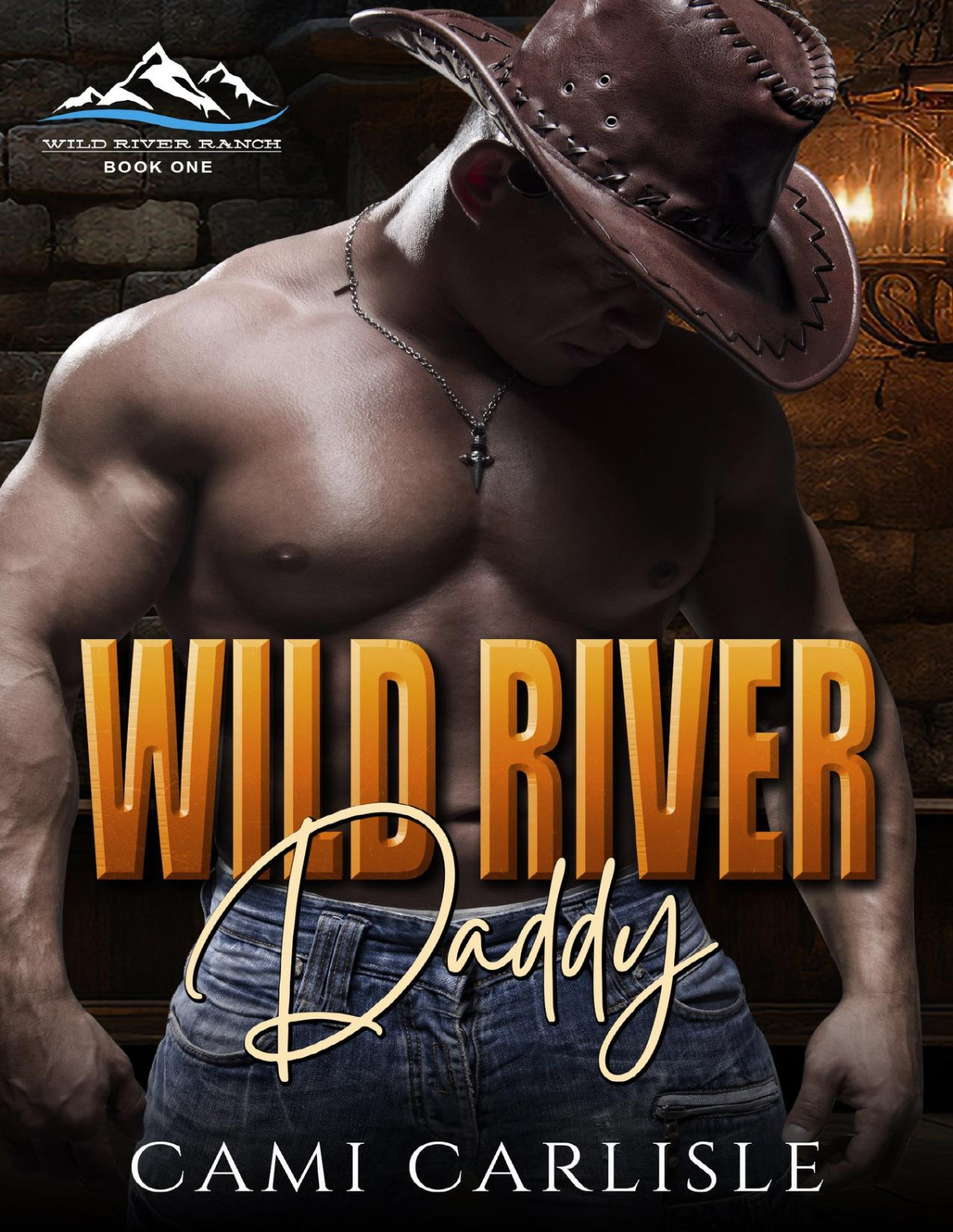 Wild River Daddy Wild River Ranch Book 1 Cami Carlisle