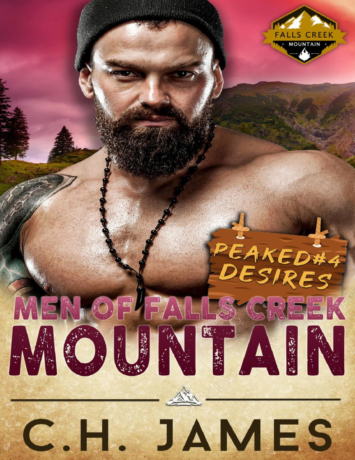 Peaked Desires A Steamy Mountain Man Romance Mountain Men Of Falls Creek Book 4 Ch James