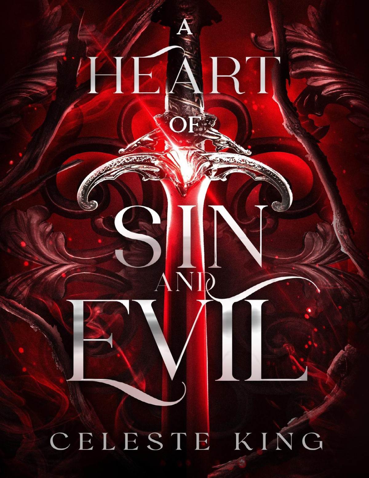 A Heart Of Sin And Evil A Dark Fantasy Romance Celeste King
