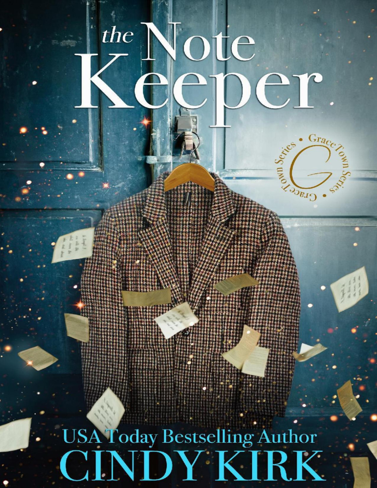 The Note Keeper A Captivating Tale Of Heartfelt Love And Unwavering Devotion Gracetown Book 6 Cindy Kirk