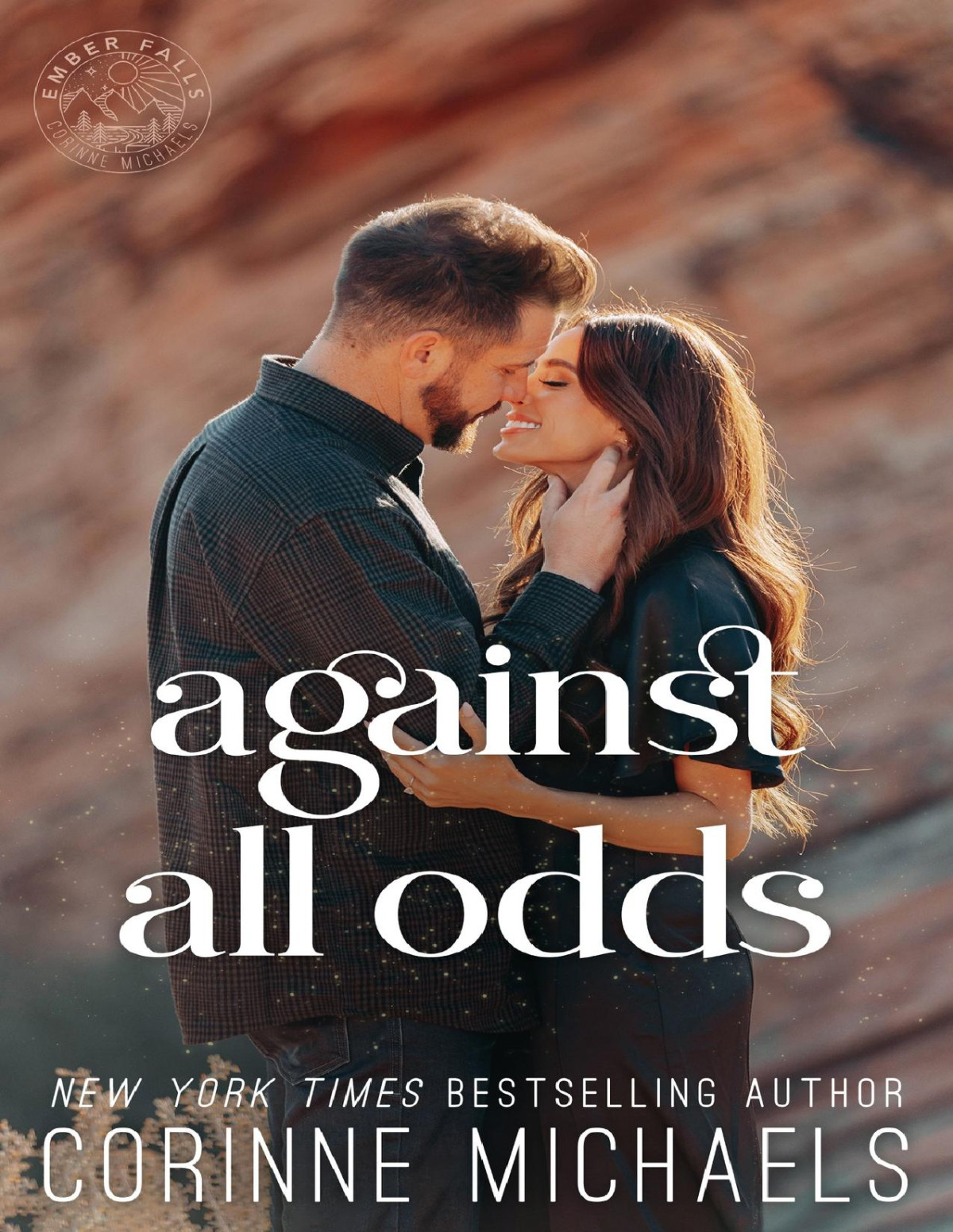 Against All Odds Ember Falls Book 3 Corinne Michaels