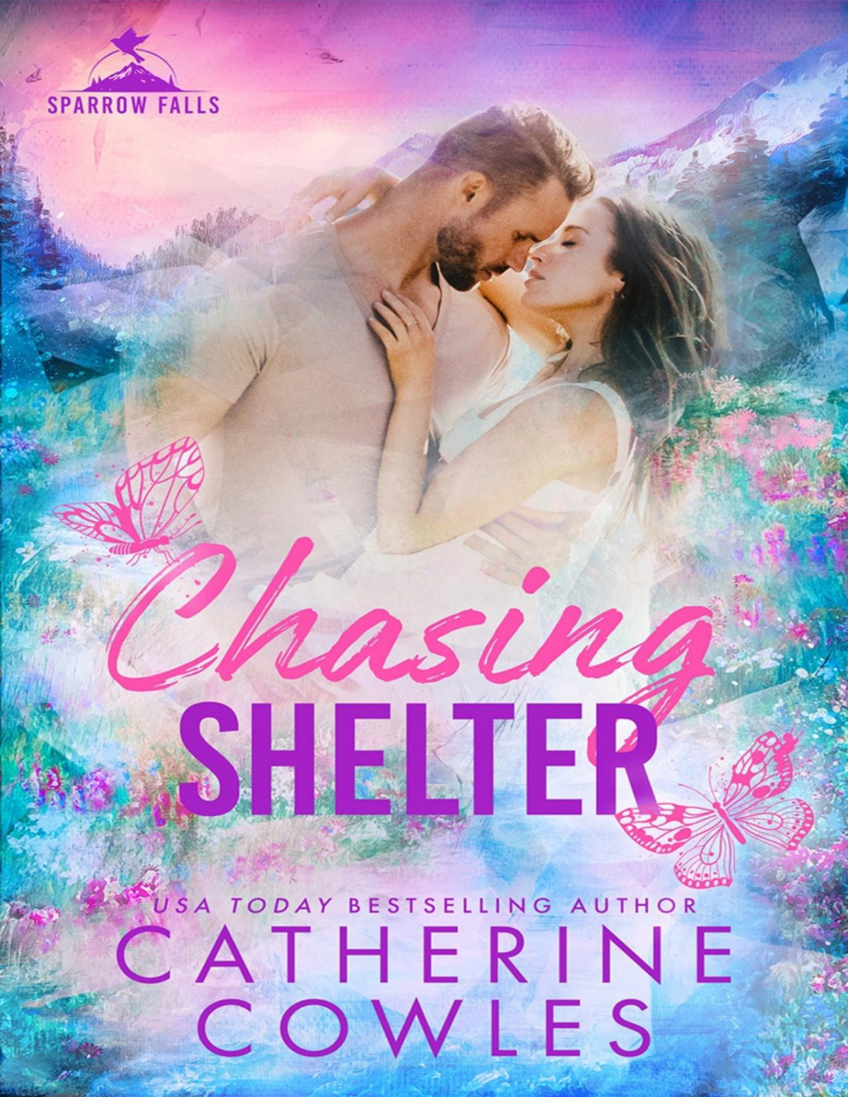 Chasing Shelter Sparrow Falls Book 5 Catherine Cowles