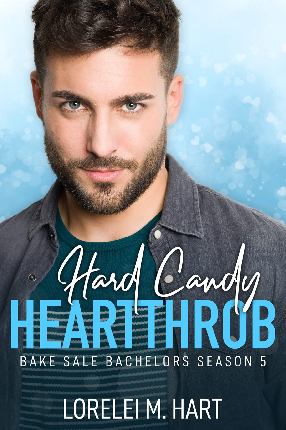 Hard Candy Heartthrob Lorelei M Hart