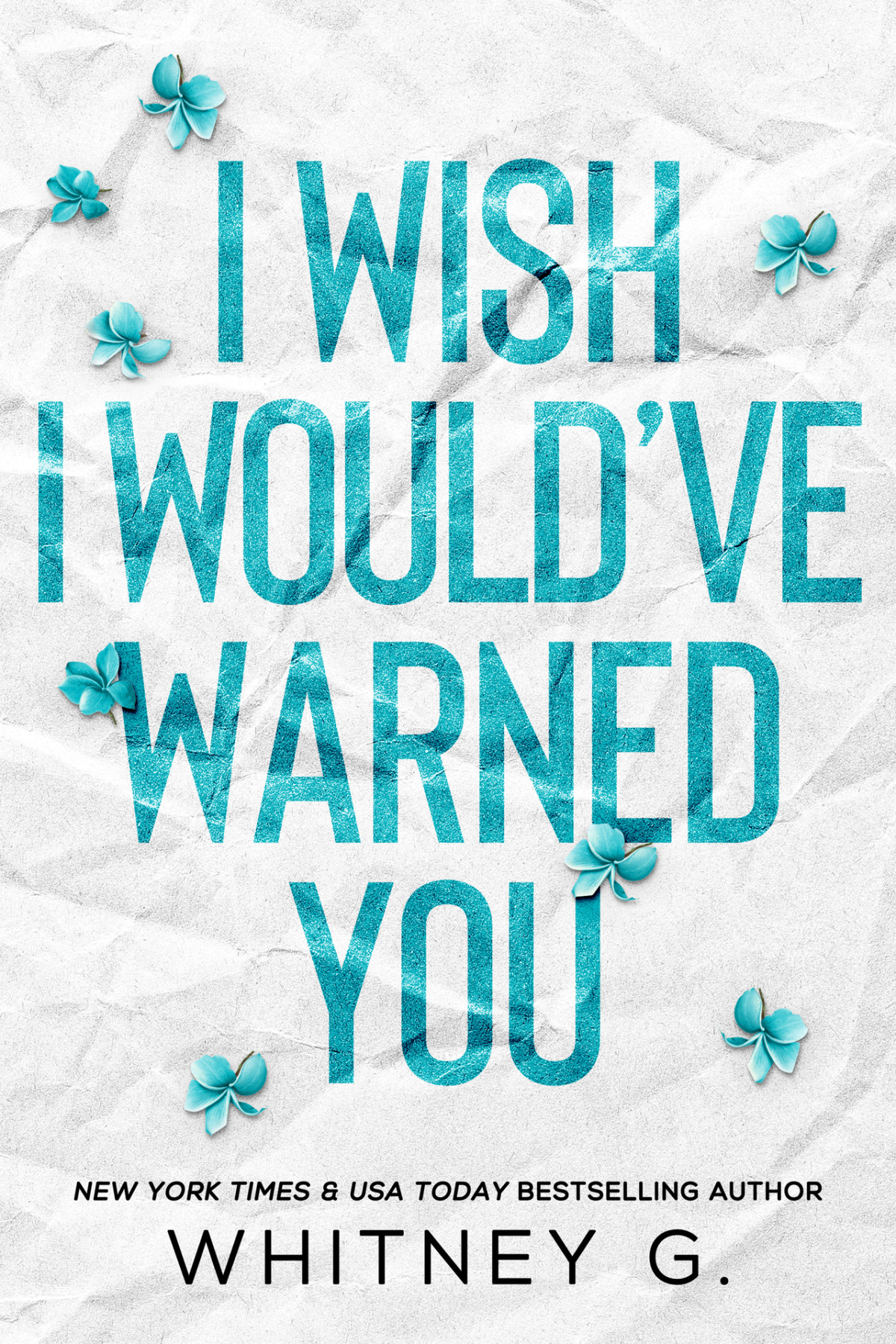 I Wish I Wouldve Warned You A Stepbrother Romance Forbidden Wishes Book 3 Whitney G