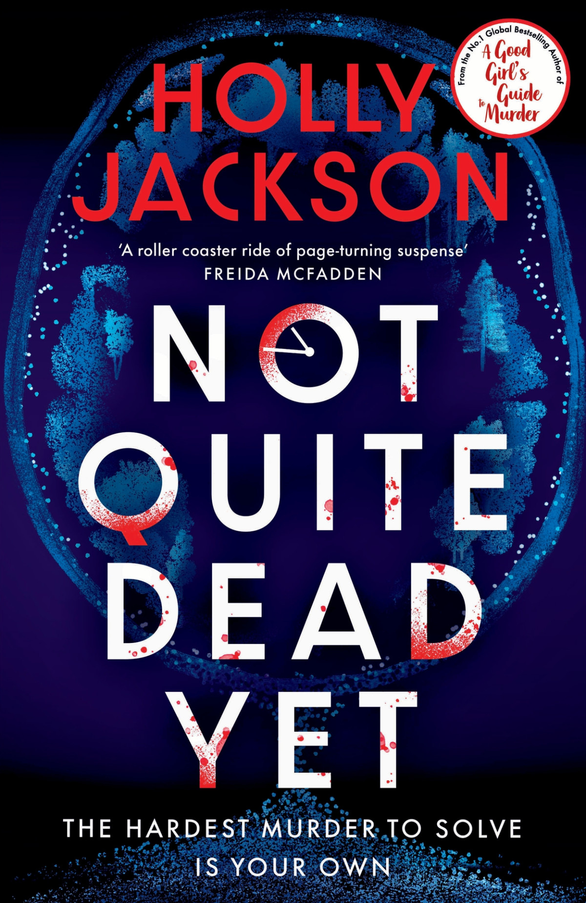 Not Quite Dead Yet Holly Jackson