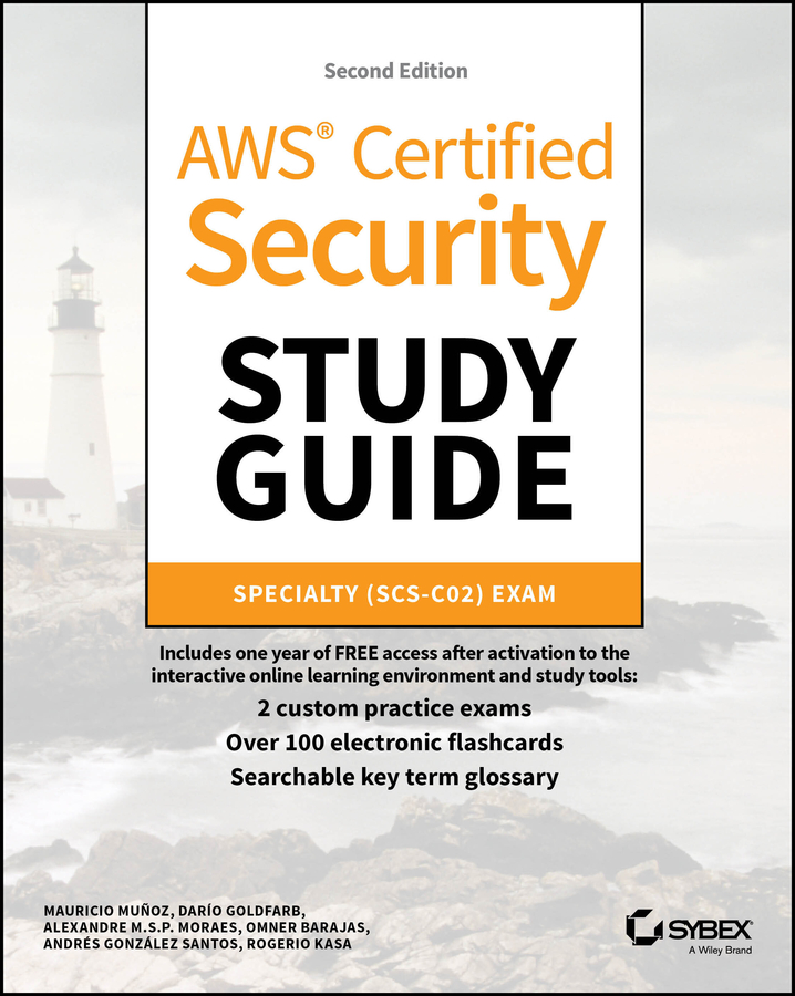 Aws Certified Security Study Guide Specialty Scsc02 Exam 2nd Mauricio Muñoz