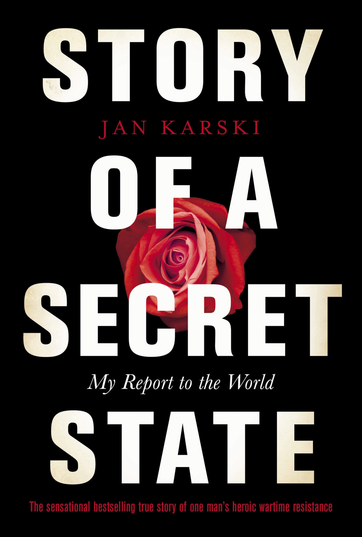 Story Of A Secret State My Report To The World 1st Edition Jan Karski