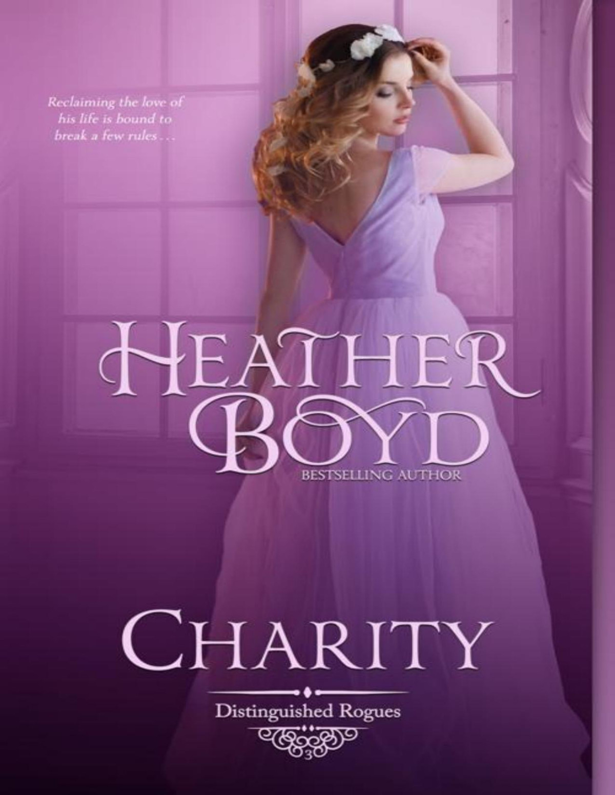 Charity The Distinguished Rogues Book 3 Heather Boyd