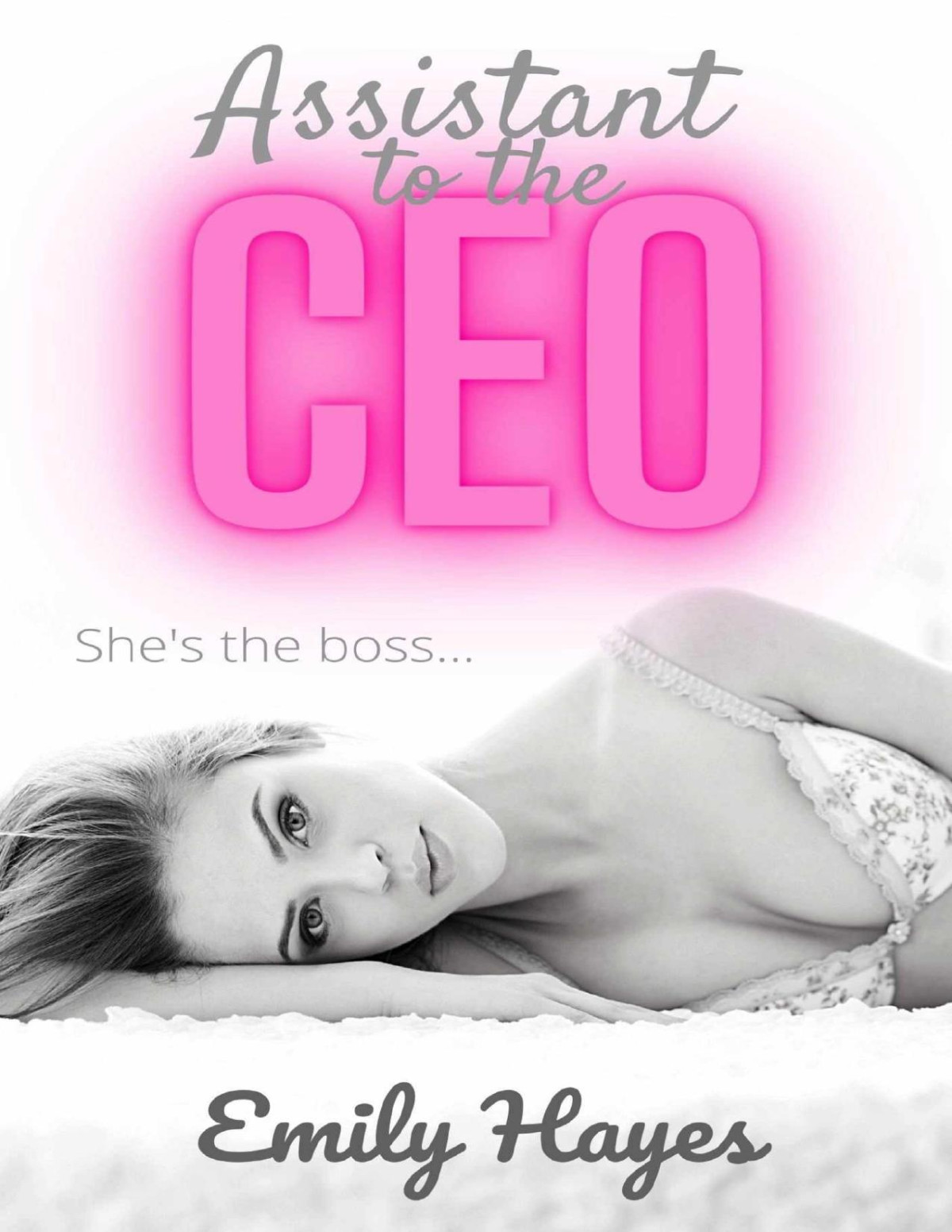 Assistant To The Ceo A Lesbian Romance Emily Hayes