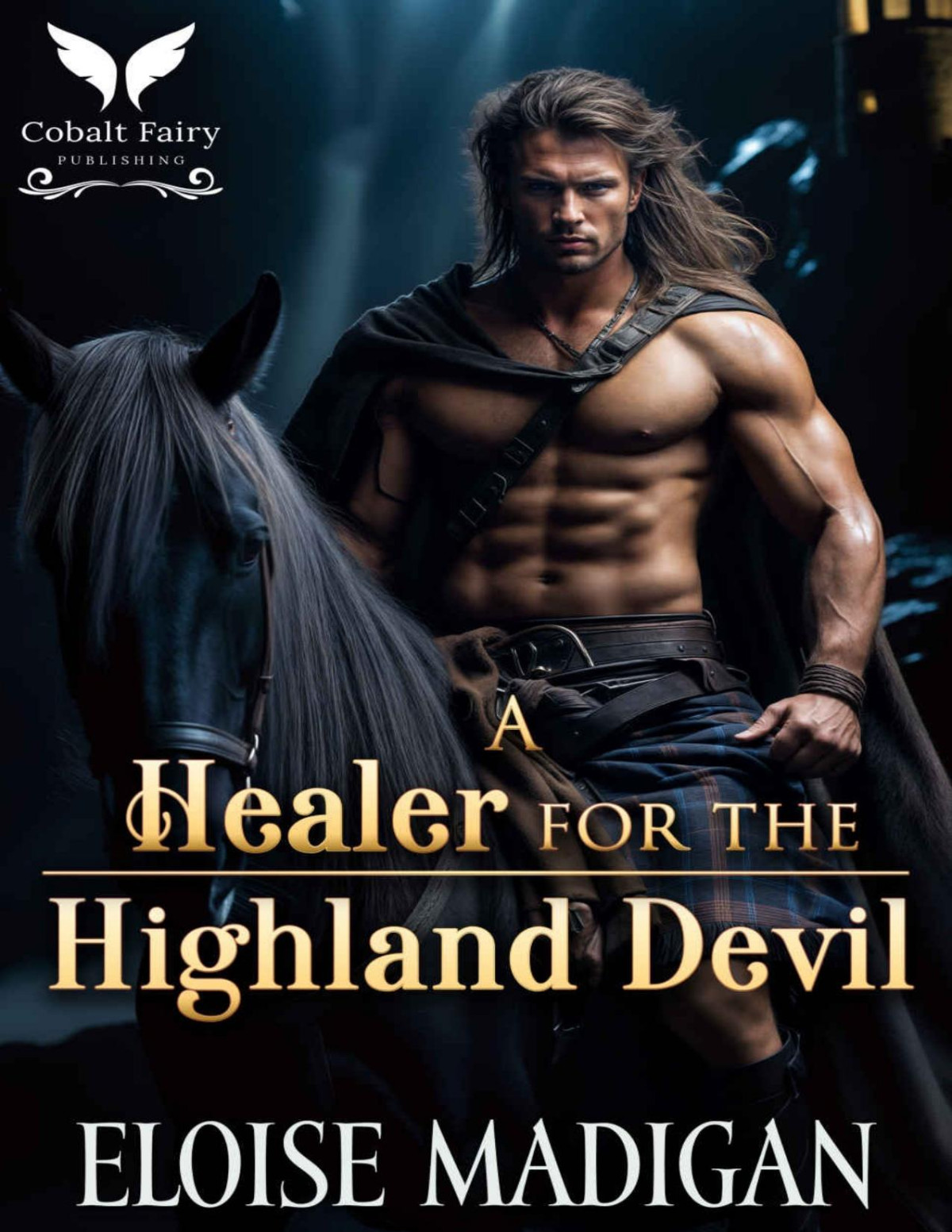 A Healer For The Highland Devil A Highlanders Historical Romance Novel Eloise Madigan