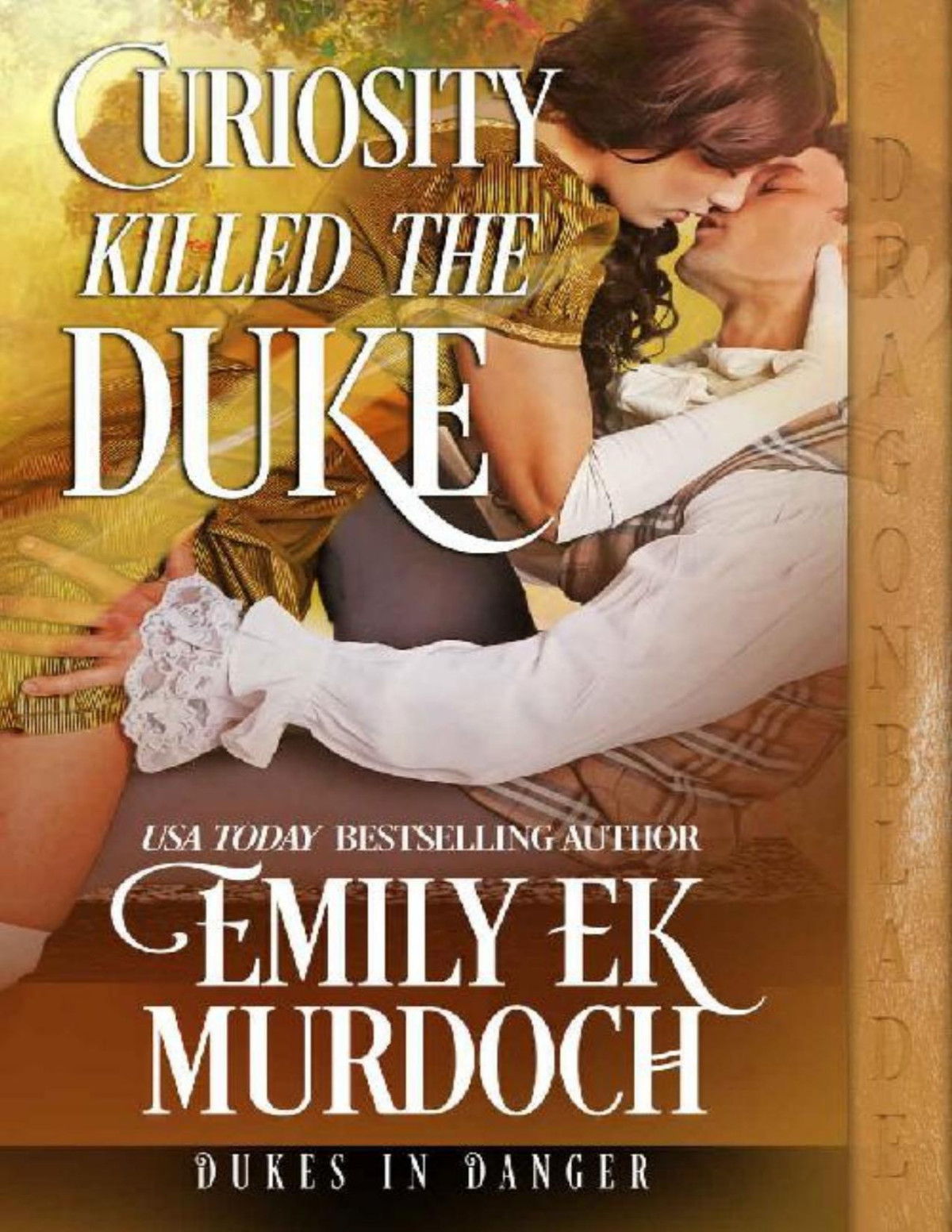 Curiosity Killed The Duke Dukes In Danger Book 8 Emily E K Murdoch