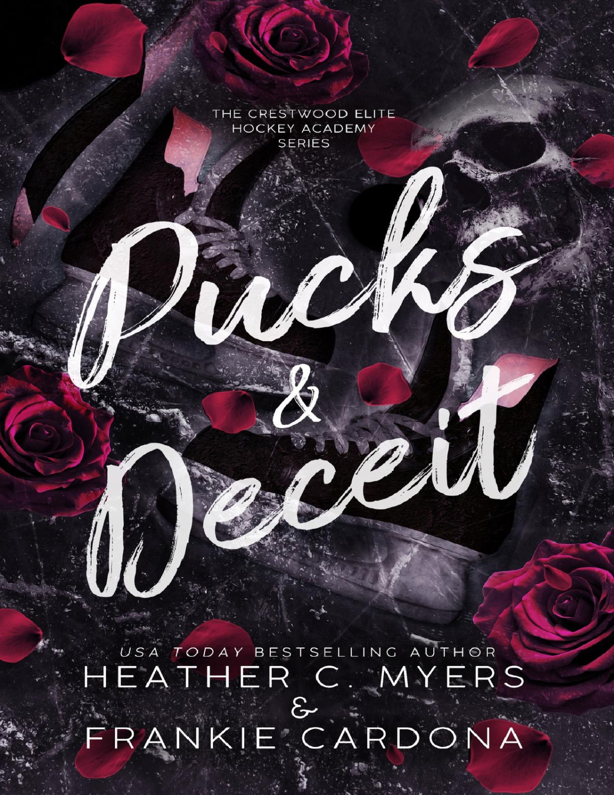 Pucks Deceit The Crestwood Elite Hockey Academy Series Book 5 Heather C Myers Frankie Cardona
