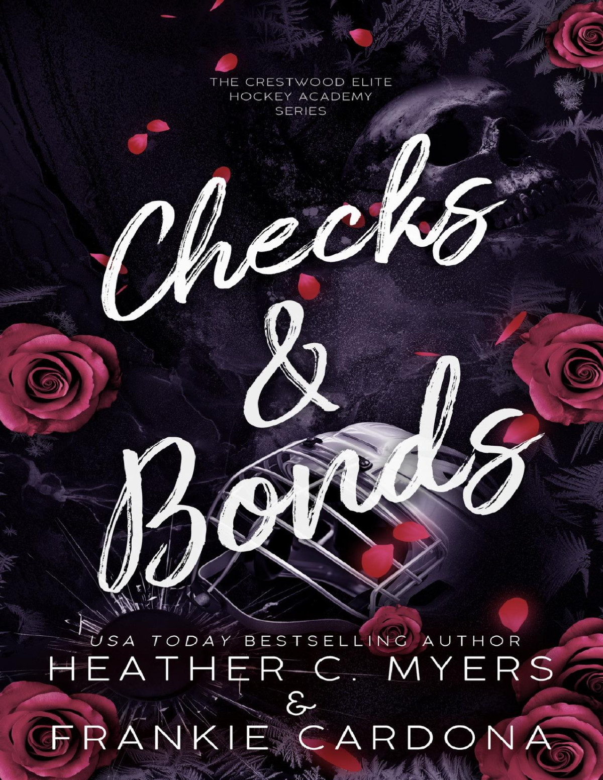 Checks Bonds The Crestwood Elite Hockey Academy Series Book 8 Heather C Myers Frankie Cardona