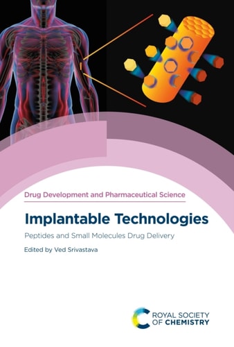 Implantable Technologies Peptides And Small Molecules Drug Delivery 1st Edition Ved Srivastava