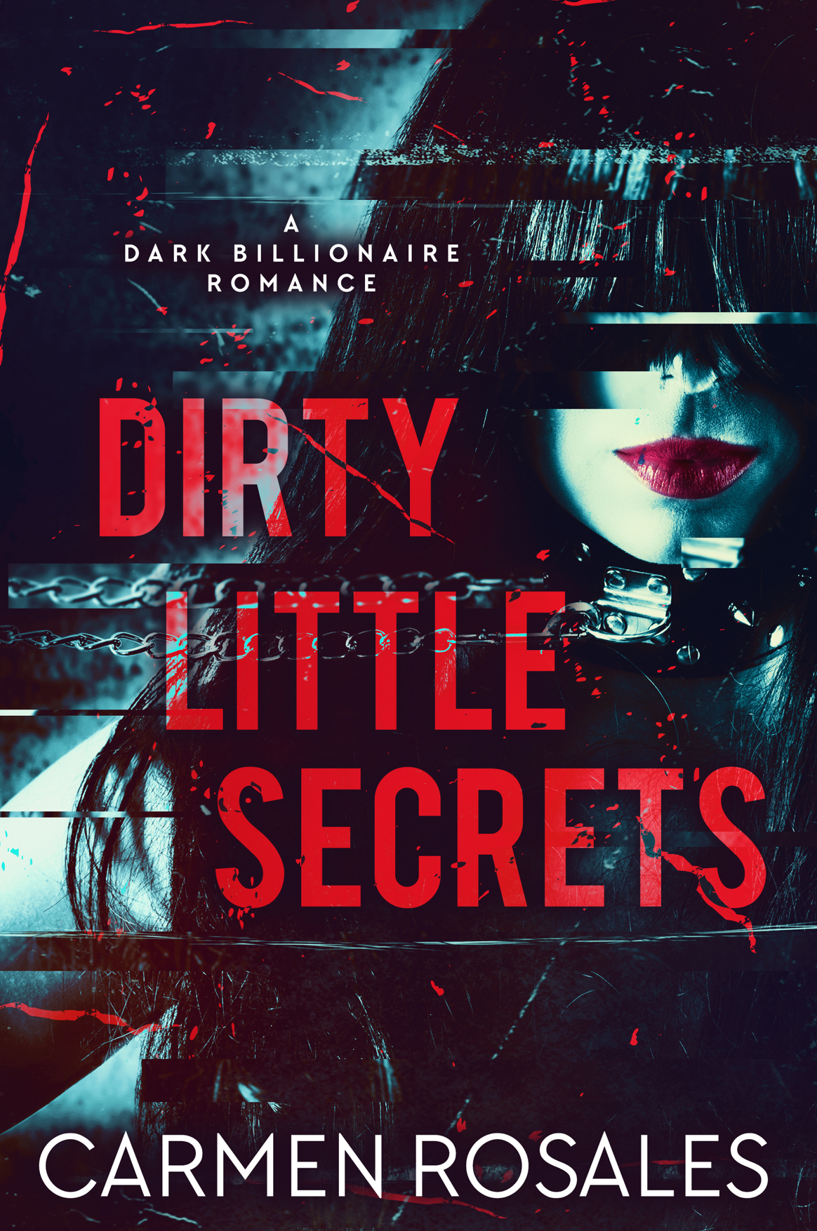 Dirty Little Secrets Carmen Rosales