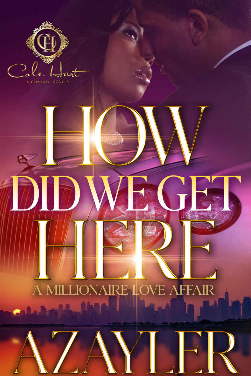 How Did We Get Here A Millionaire Love Affair Azayler