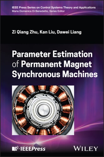 Parameter Estimation Of Permanent Magnet Synchronous Machines 1st Edition Zi Qiang Zhu