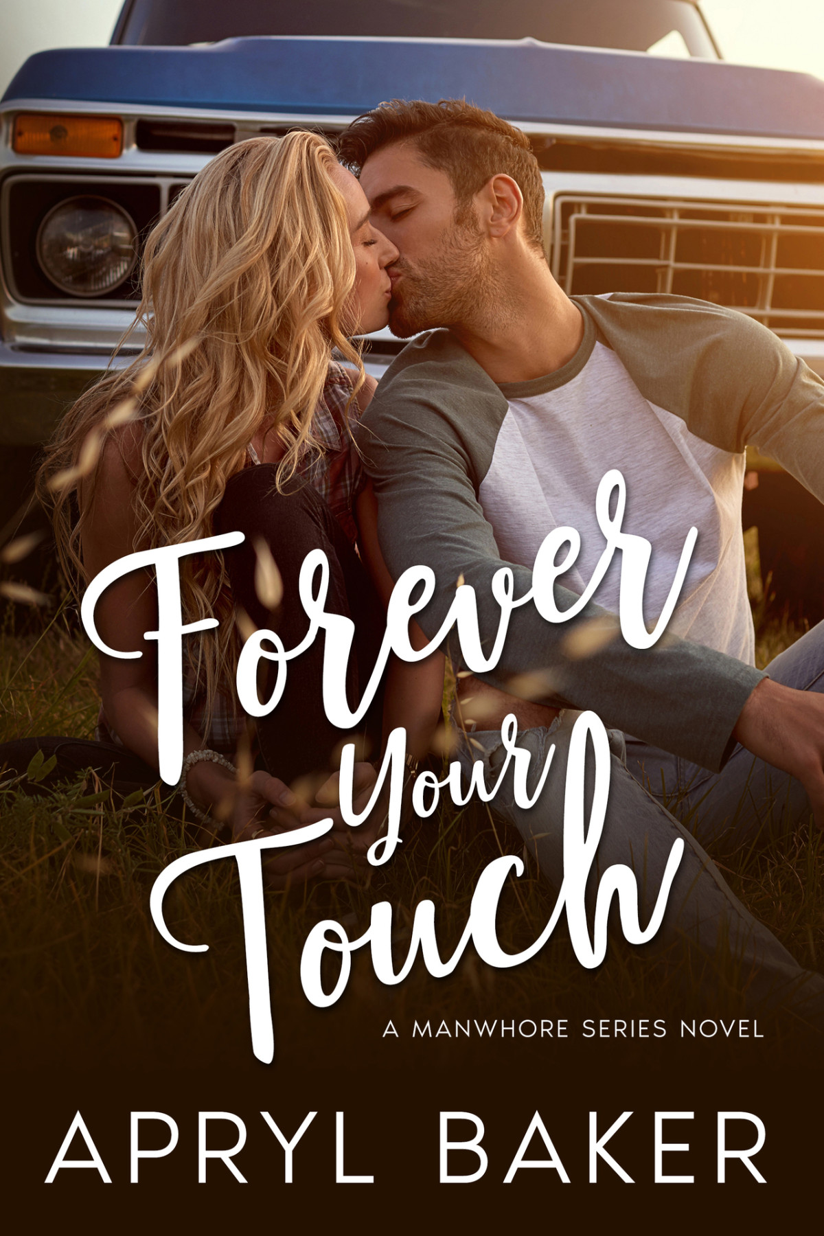 Manwhore 4 Forever Your Touch Apryl Baker
