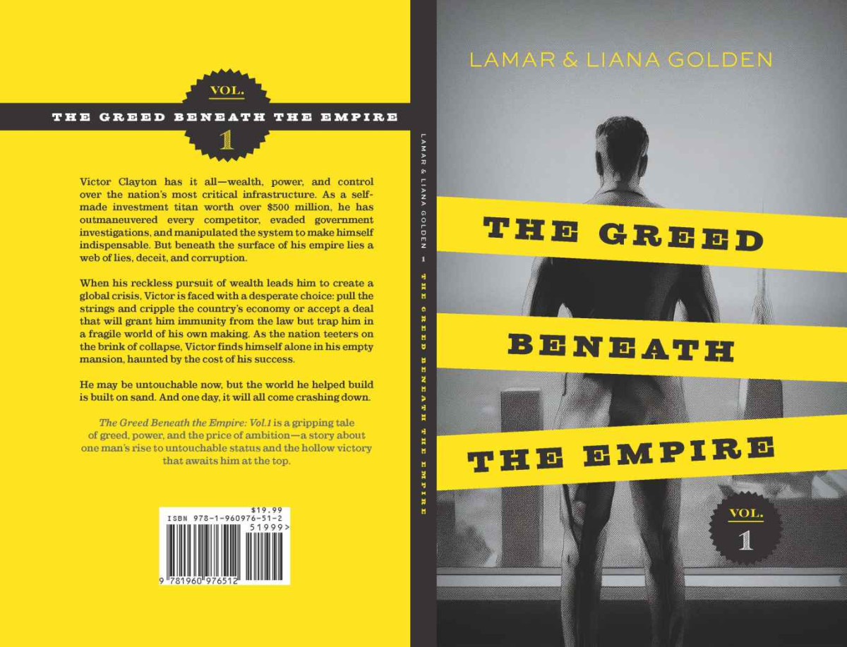 The Greed Beneath The Empire Vol 1 Lamar Golden Liana Golden