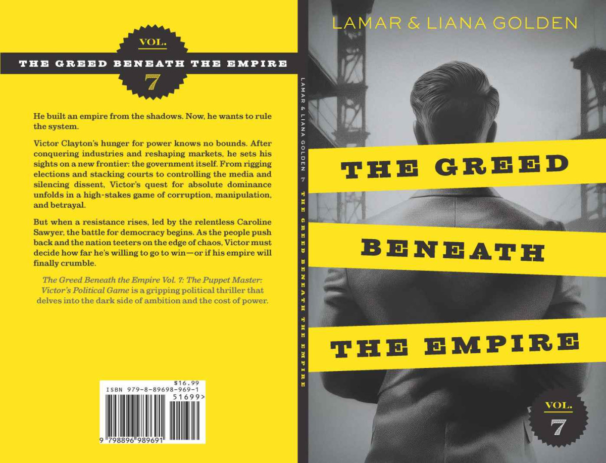 The Greed Beneath The Empire Vol 7 Lamar Golden Liana Golden