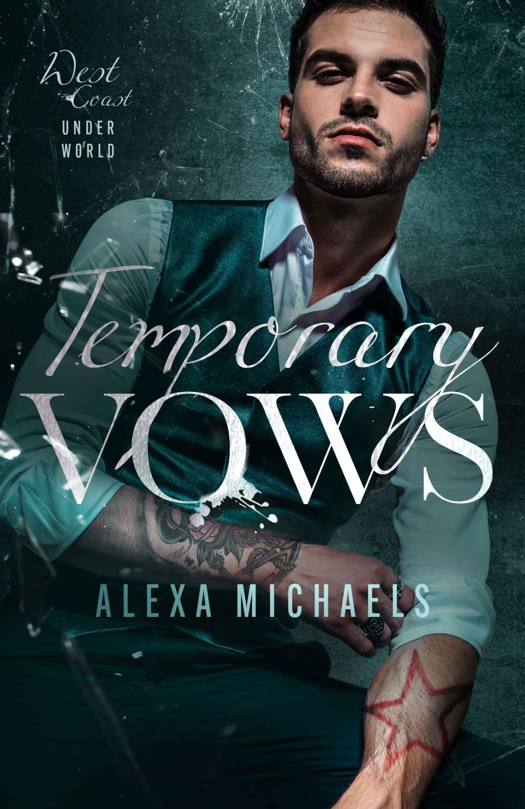 Temporary Vows A Darker Enemies To Lovers Romance Alexa Michaels Alexa H Michaels