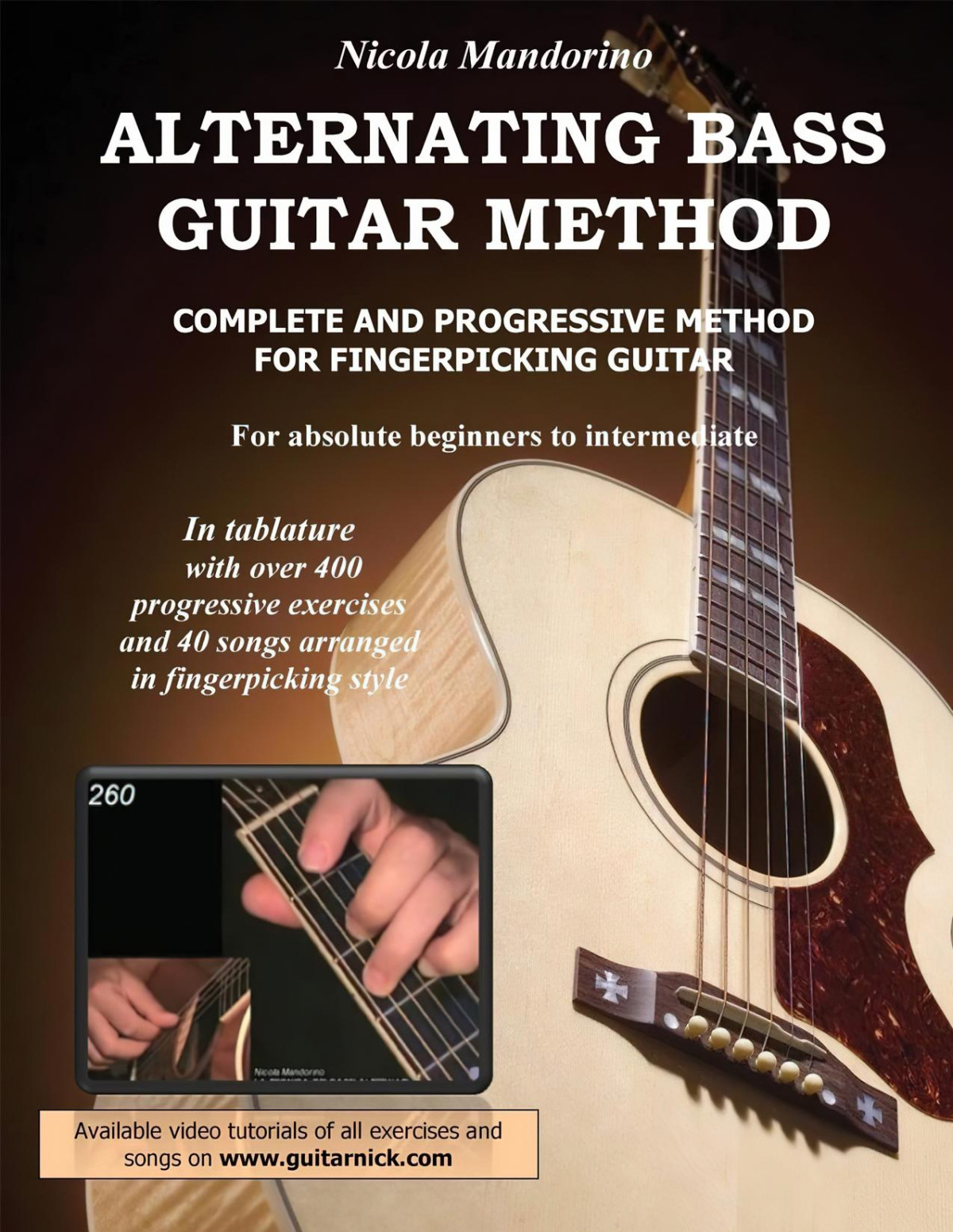Alternating Bass Guitar Method Complete And Progressive Method For Fingerpicking Guitar Nicola Mandorino