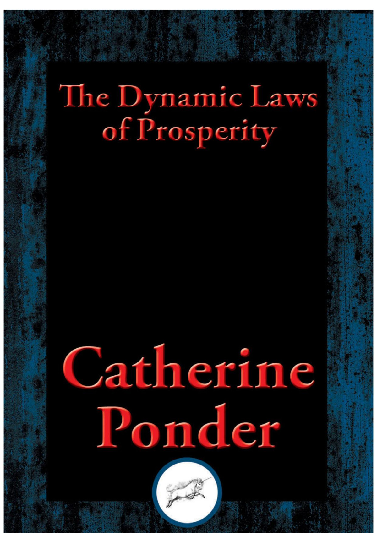 The Dynamic Laws Of Prosperity Catherine Ponder