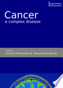Cancer A Complex Disease Alvarezbuylla Elena R Balandran Juan Carlos Calduprimo
