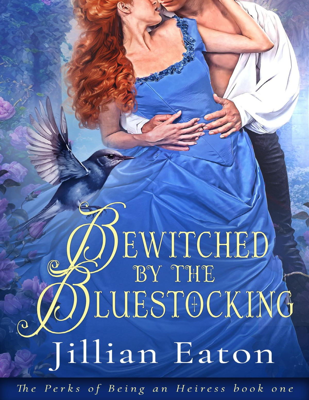 Bewitched By The Bluestocking The Perks Of Being An Heiress Book 1 Jillian Eaton