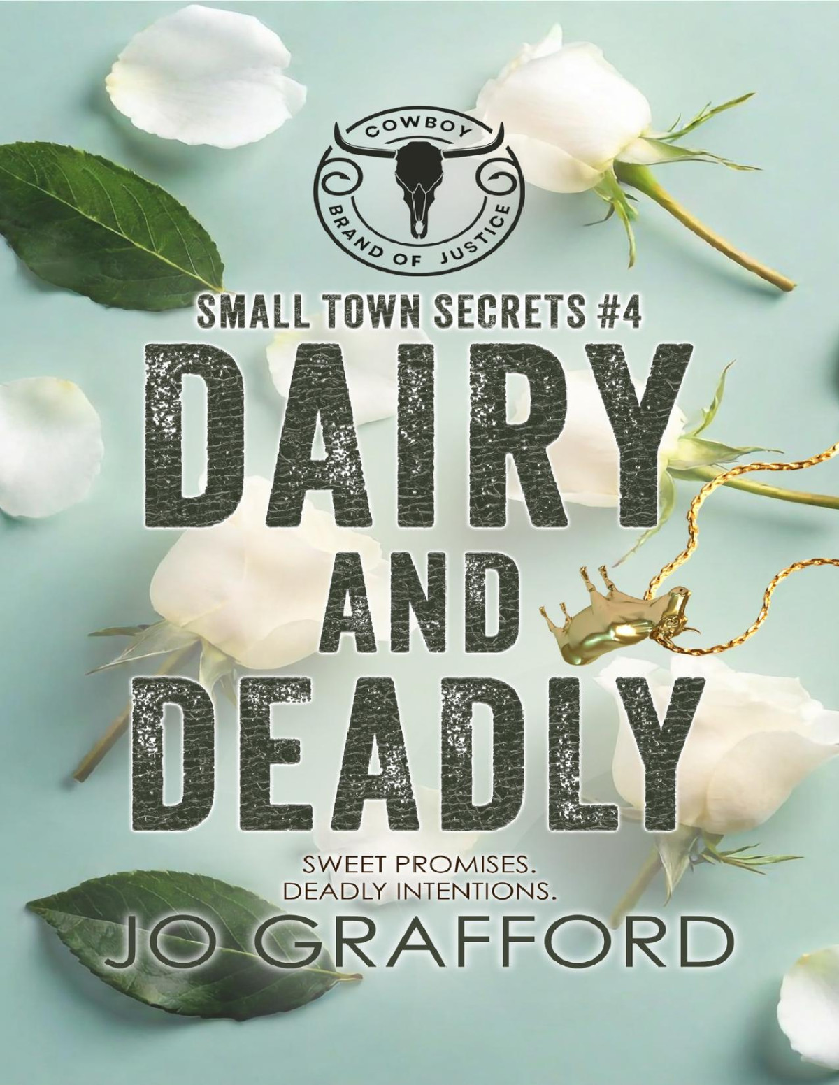 Dairy And Deadly Small Town Secrets Jo Grafford