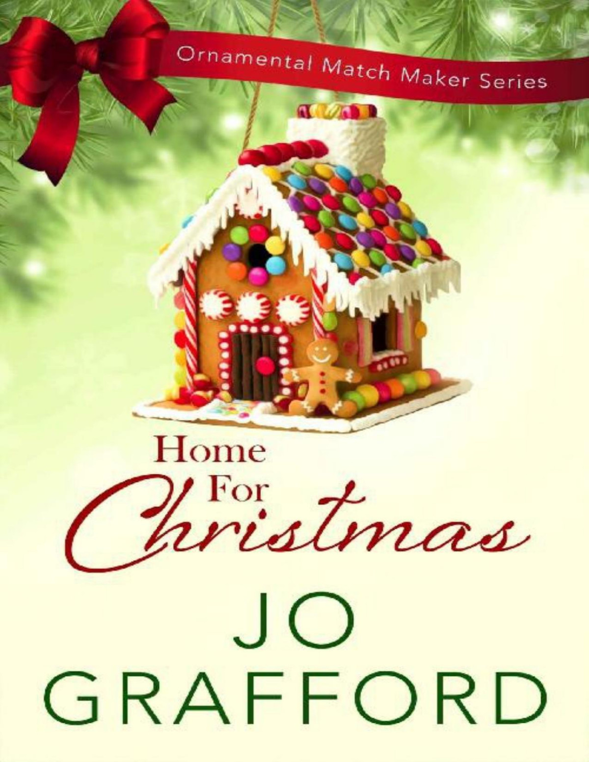 Home For Christmas Ornamental Match Maker Series Book 24 Jo Grafford