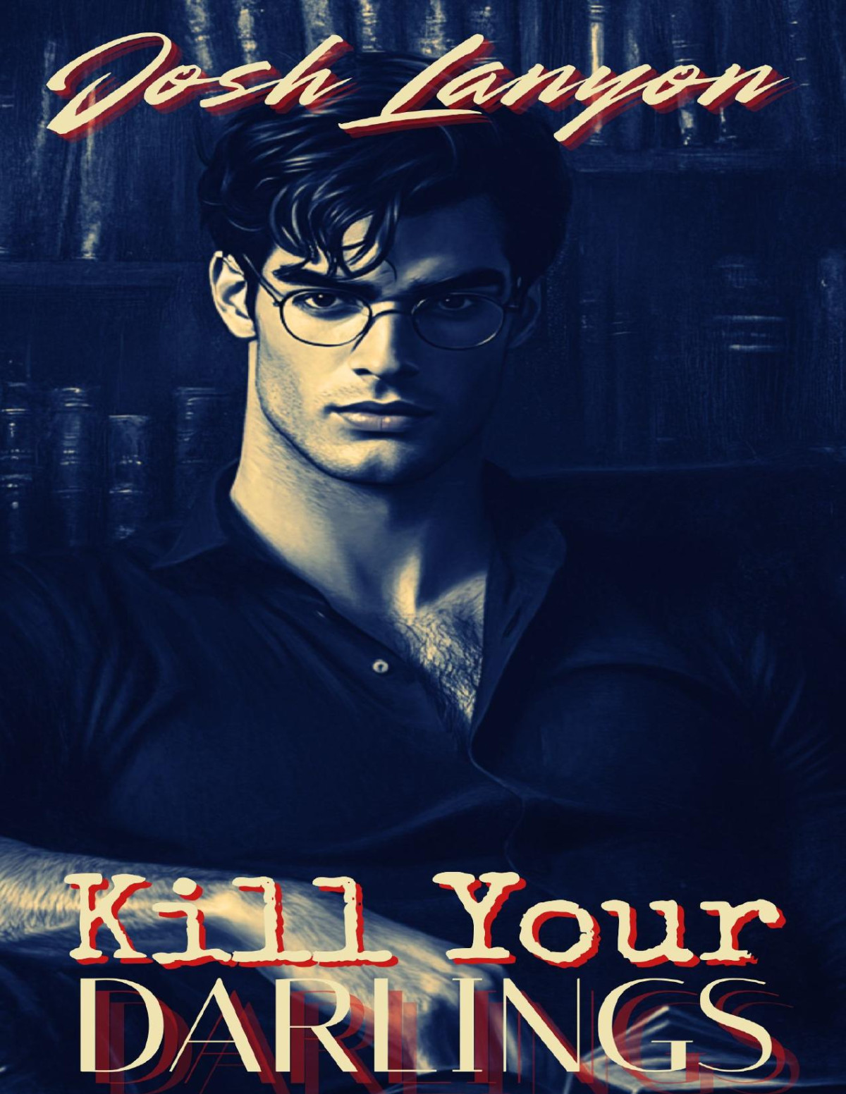 Kill Your Darlings Joshlanyon