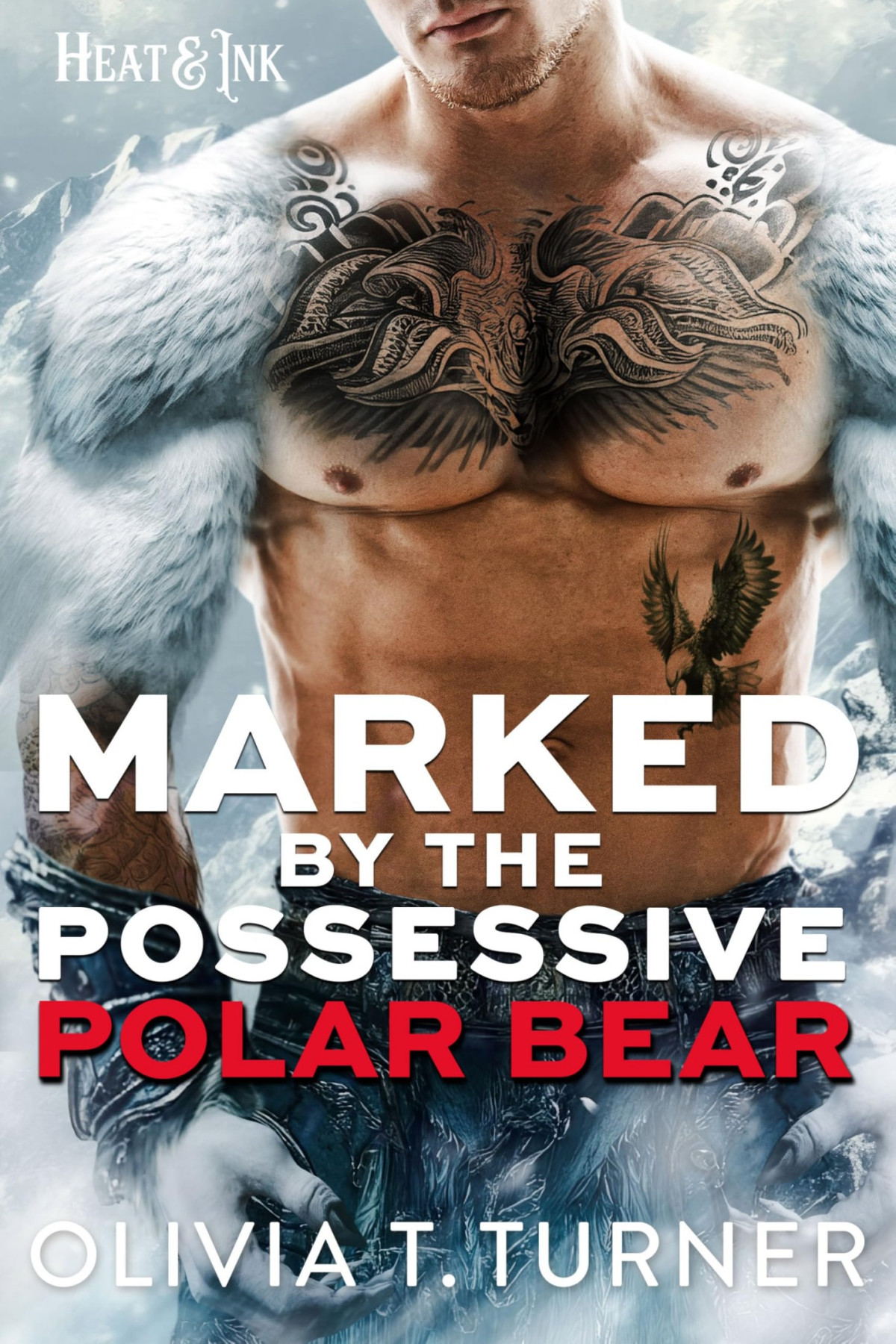 Heat Ink 2 Marked By The Possessive Polar Bear Olivia T Turner