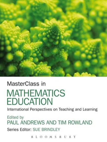 Masterclass In Mathematics Education 1st Edition Paul Andrews