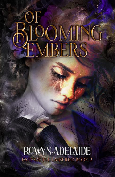 Fate Of The Embered 2 Of Blooming Embers Rowyn Adelaide