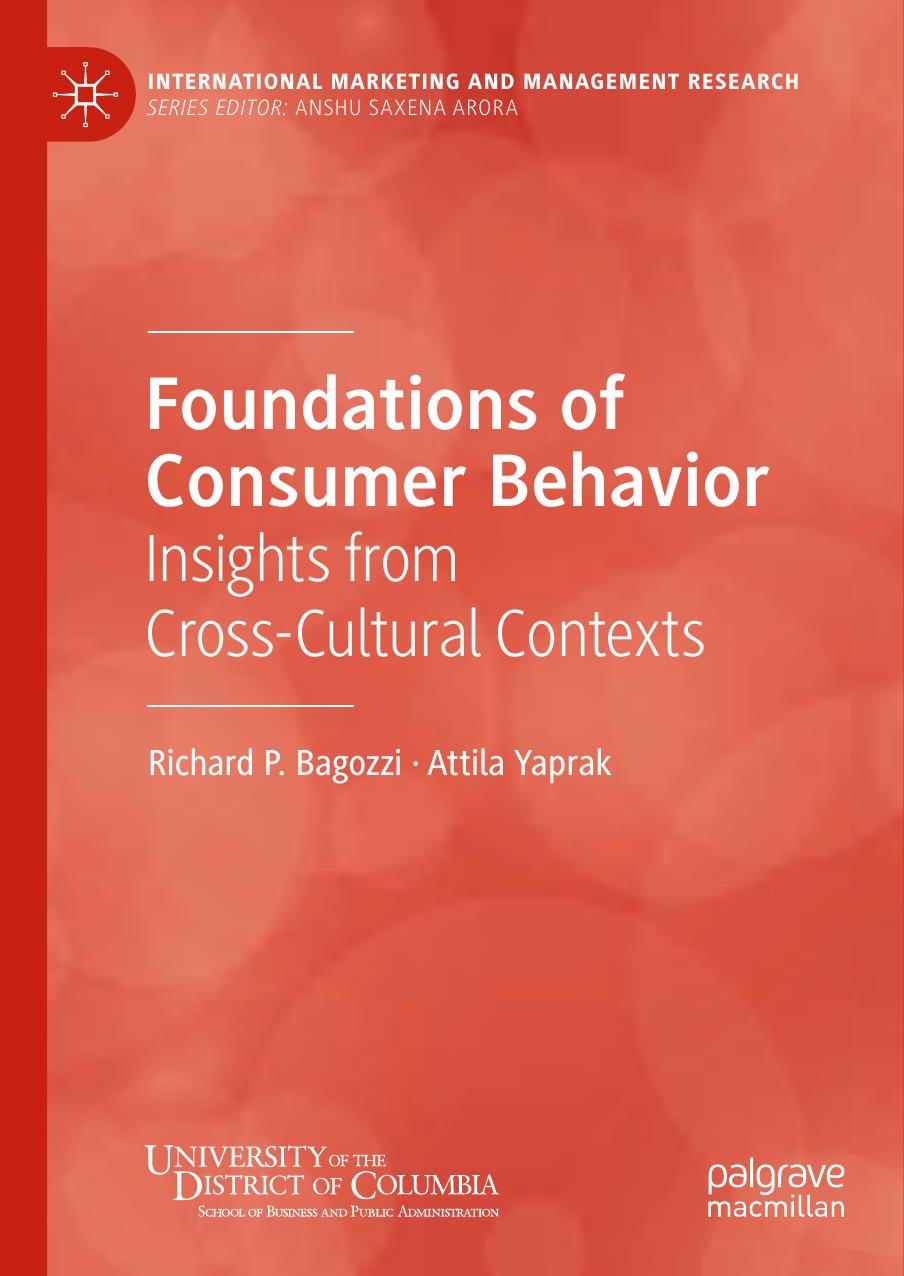 Foundations Of Consumer Behavior Insights From Crosscultural Contexts 1st Edition Richard P Bagozzi