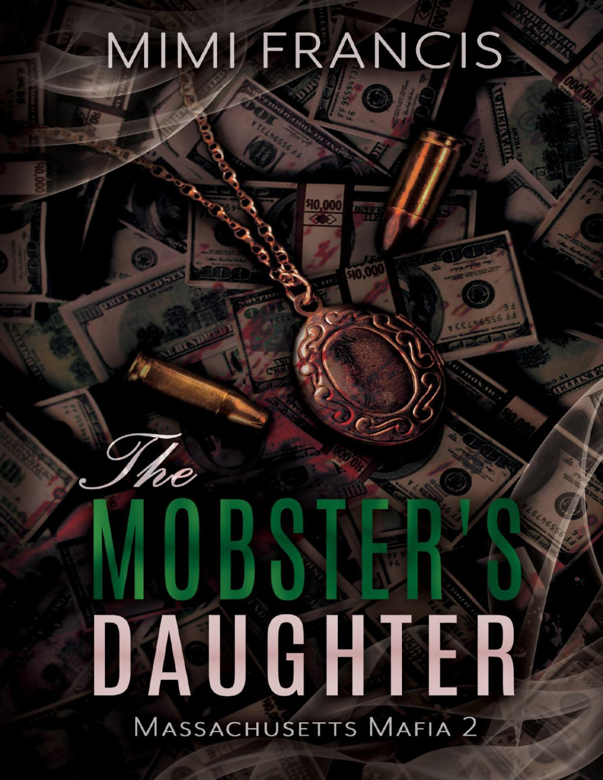 The Mobsters Daughter Mimi Francis