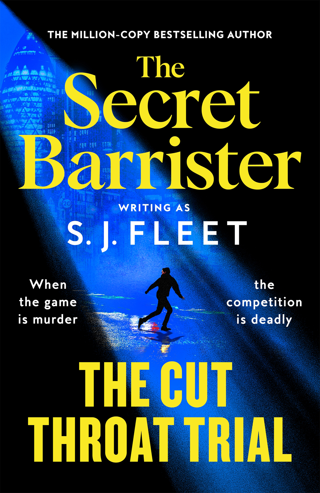 The Cut Throat Trial S J Fleet The Secret Barrister