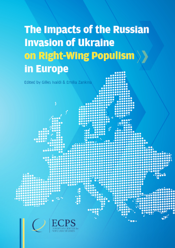 The Impacts Of The Russian Invasion Of Ukraine On Rightwing Populism In Europe Gilles Ivaldi