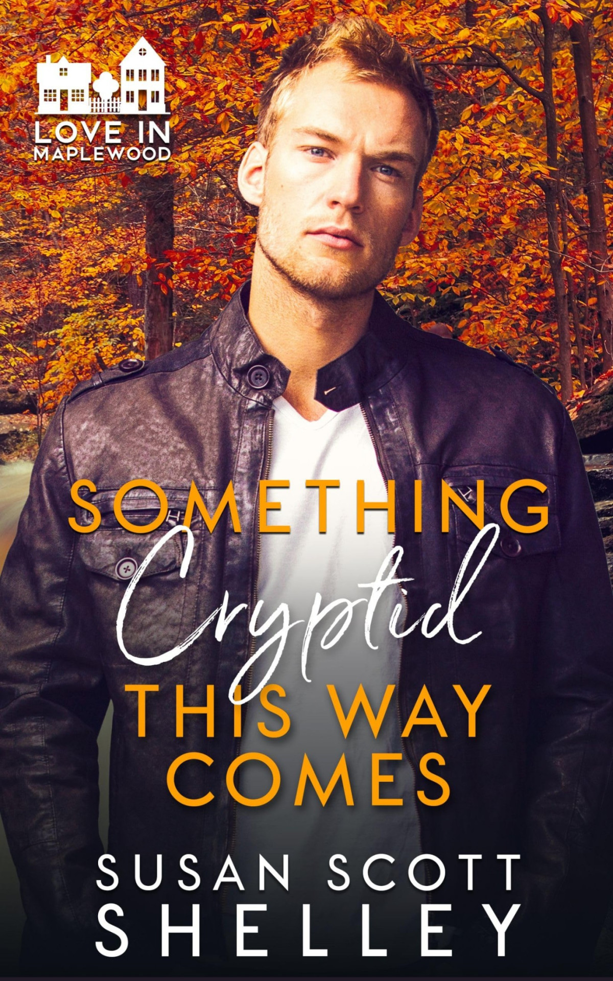 Love In Maplewood 9 Something Cryptid This Way Comes Susan Scott Shelley