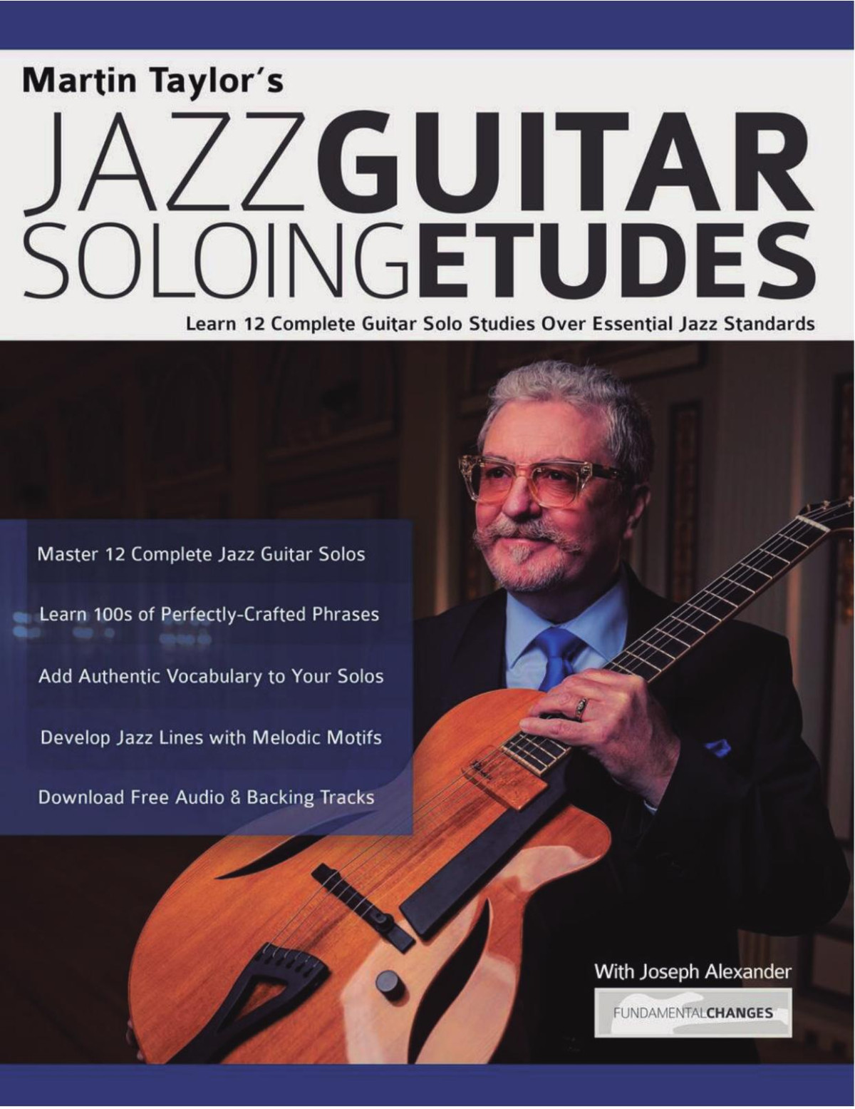 Martin Taylors Jazz Guitar Soloing Etudes Martin Taylor Joseph Alexander