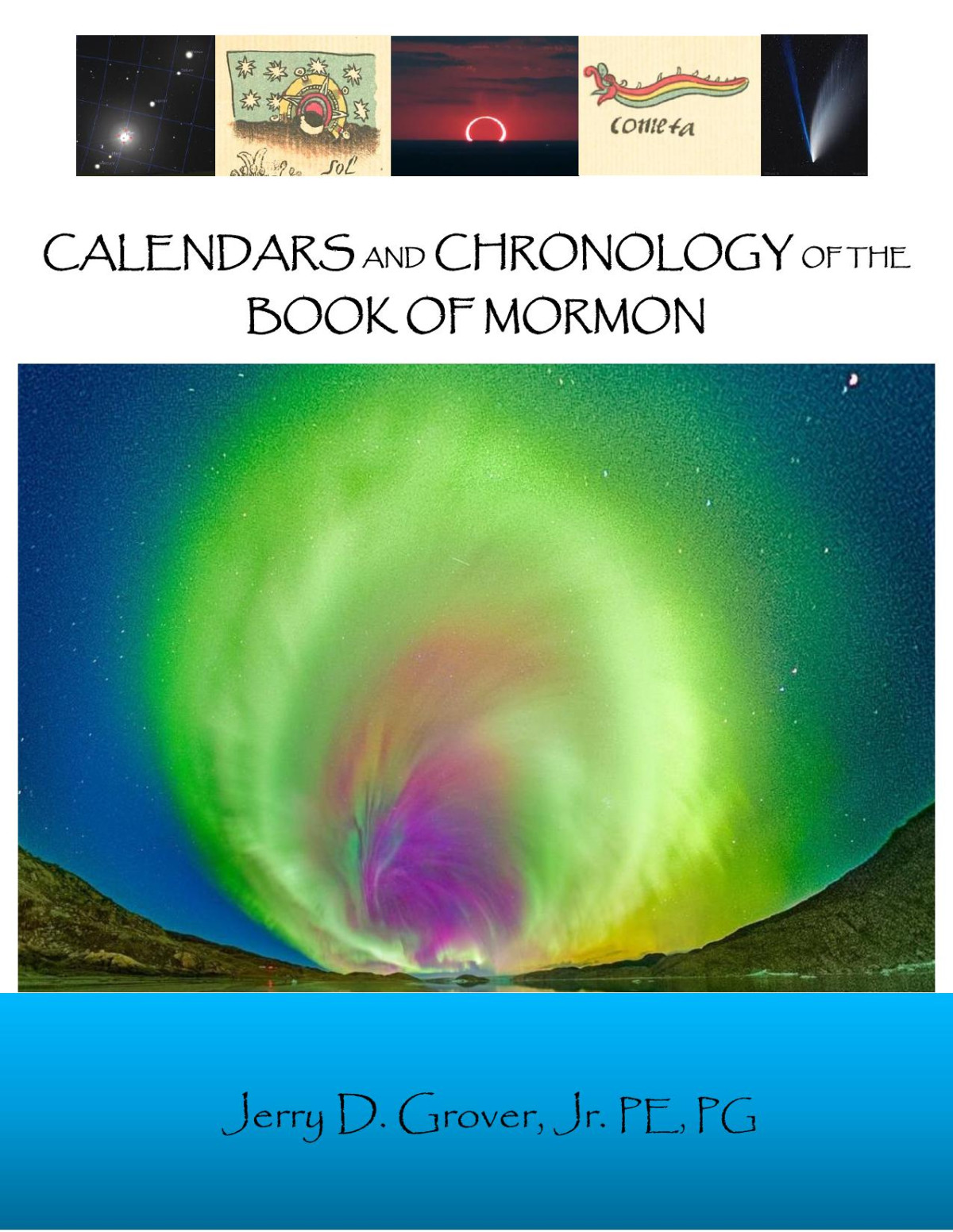 Calendars And Chronology Of The Book Of Mormon Jerry D Grover Jr