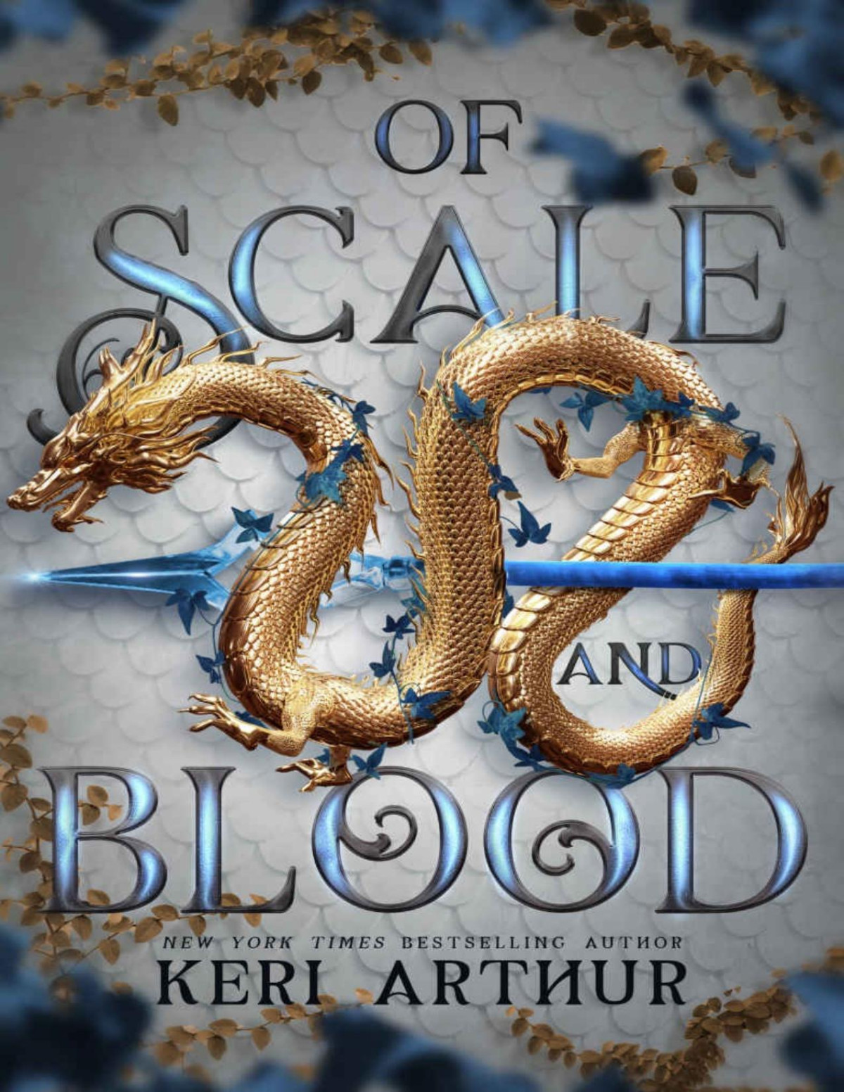 Of Scale And Blood The Drakkon Kin Trilogy Book 2 Keri Arthur