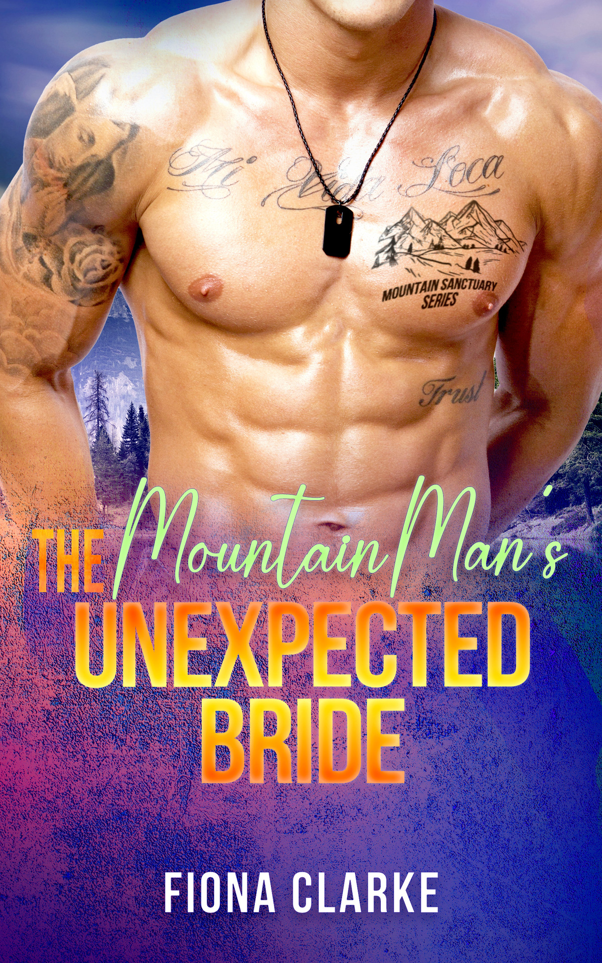 The Mountain Mans Unexpected Bride A Mountain Man Sanctuary Story Fiona Clarke
